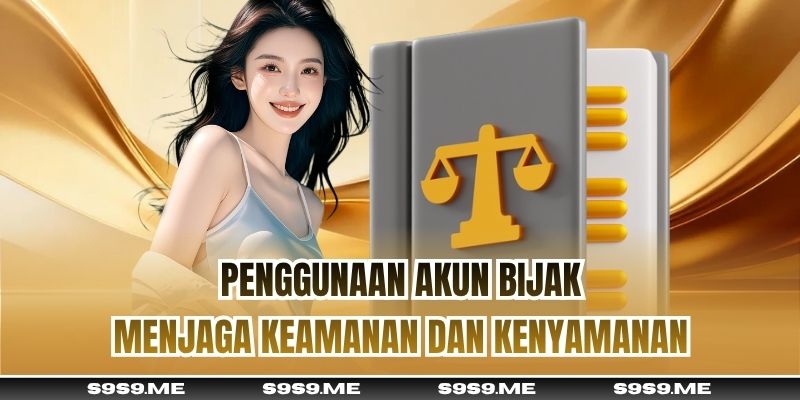 Penggunaan akun bijak menjaga keamanan dan kenyamanan